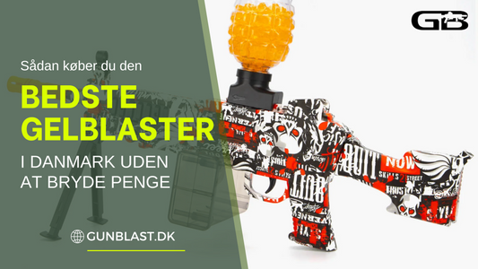 Sådan køber du den bedste gelblaster i Danmark uden at bryde penge